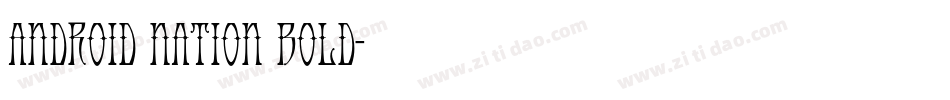 Android Nation Bold字体转换